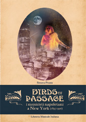 eBook, Birds of passage : i musicisti napoletani e New York (1895-1940), Frasca, Simona, Libreria musicale italiana
