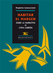 E-book, Habitar el margen : sobre la narrativa de Lydia Cabrera, Editorial Renacimiento