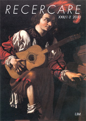 Issue, Recercare : rivista per lo studio e la pratica della musica antica : XXII, 1/2, 2010, Libreria Musicale Italiana