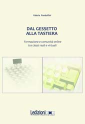 E-book, Dal gessetto alla tastiera : formazione e comunità online fra classi reali e virtuali, Pandolfini, Valeria, Ledizioni