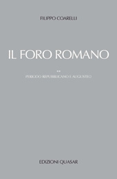 eBook, Il foro romano : 2 : periodo repubblicano e augusteo, Coarelli, Filippo, Edizioni Quasar
