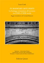 eBook, In marmoris arte periti : la bottega cosmatesca di Lorenzo tra il XII e il XIII secolo, Edizioni Quasar