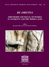 E-book, De amicitia : friendship and social networks in antiquity and the Middle Ages, Edizioni Quasar