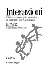 Fascicule, Interazioni : clinica e ricerca psicoanalitica su individuo-coppia-famiglia : 32, 2, 2010, Franco Angeli