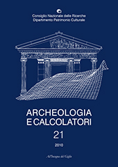 Fascicolo, Archeologia e calcolatori : 21, 2010, All'insegna del giglio