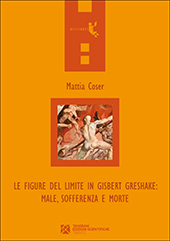 E-book, Le figure del limite in Gisbert Greshake : male, sofferenza e morte, Coser, Mattia, 1985-, Tangram edizioni scientifiche