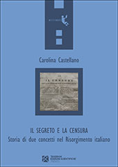 E-book, Il segreto e la censura : storia di due concetti nel Risorgimento italiano, Castellano, Carolina, Tangram edizioni scientifiche