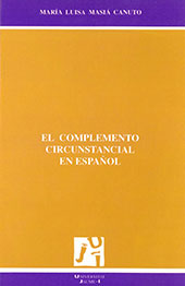 E-book, El complemento circunstancial en español, Masiá Canuto, Maria Luisa, Universitat Jaume I