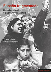 E-book, España fragmentada : historia cultural y Guerra Civil española, 1936-1939, Editorial Comares