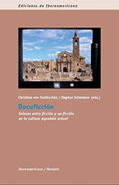 E-book, Docuficción : enlaces entre ficción y no-ficción en la la cultura española actual, Iberoamericana  ; Vervuert