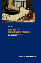 E-book, Eine andere mexikanische Moderne : die frühen Romanexperimente der Contemporaneos, Goldammer, Björn, Iberoamericana  ; Vervuert