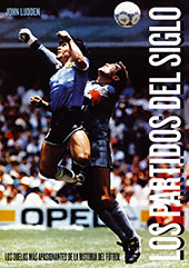 E-book, Los partidos del siglo : los duelos más apasionantes de la historia del fúltbol, T&B Editores