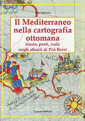 E-book, Il Mediterraneo nella cartografia ottomana : coste, porti, isole negli atlanti di Piri Reis, Capone