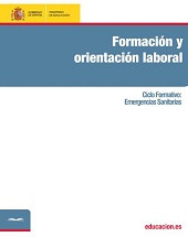 E-book, Formación y orientación laboral : ciclo formativo Emergencias sanitarias, Ministerio de Educación, Cultura y Deporte