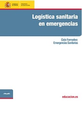 E-book, Logística sanitaria en emergencias : ciclo formativo, emergencias sanitarias, Ministerio de Educación, Cultura y Deporte