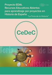 E-book, Proyecto EDIA : recursos educativos para aprendizaje por proyectos en Historia de España : la feria de la historia, Ministerio de Educación, Cultura y Deporte