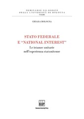 E-book, Stato federale e national interest : le istanze unitarie nell'esperienza statunitense, Bononia University Press