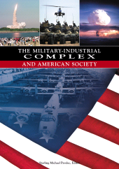 E-book, The Military-Industrial Complex and American Society, ABC-CLIO