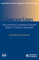 E-book, Carrefour Europe : une approche interdisciplinaire dédiée à Philippe Braillard, Academia