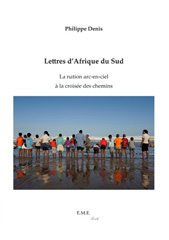 eBook, Lettres d'Afrique du Sud : la nation arc-en-ciel à la croisée des chemins, EME Editions