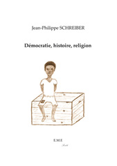 E-book, Democratie, histoire, religion, Schreiber, Jean-Philippe, EME