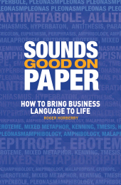 E-book, Sounds Good on Paper : How to Bring Business Language to Life, A&C Black Business Information and Development