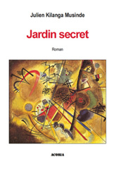 E-book, Jardin secret : Roman, Kilanga Musinde, Julien, Editions Acoria