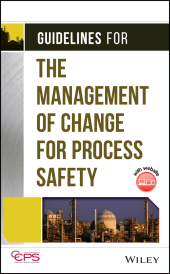 E-book, Guidelines for the Management of Change for Process Safety, AIChe - American Institute of Chemical Engineers