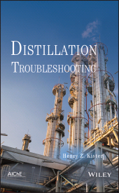 E-book, Distillation Troubleshooting, AIChe - American Institute of Chemical Engineers