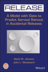 eBook, RELEASE : A Model with Data to Predict Aerosol Rainout in Accidental Releases, AIChe - American Institute of Chemical Engineers