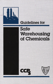 E-book, Guidelines for Safe Warehousing of Chemicals, AIChe - American Institute of Chemical Engineers