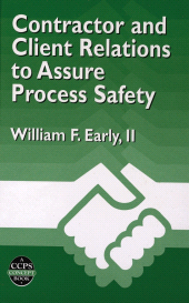 E-book, Contractor and Client Relations to Assure Process Safety, AIChe - American Institute of Chemical Engineers