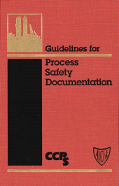 E-book, Guidelines for Process Safety Documentation, AIChe - American Institute of Chemical Engineers