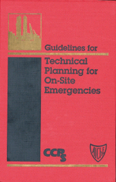 E-book, Guidelines for Technical Planning for On-Site Emergencies, AIChe - American Institute of Chemical Engineers