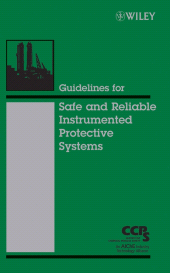 E-book, Guidelines for Safe and Reliable Instrumented Protective Systems, AIChe - American Institute of Chemical Engineers