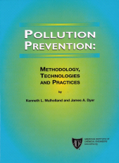 E-book, Pollution Prevention : Methodology, Technologies and Practices, AIChe - American Institute of Chemical Engineers