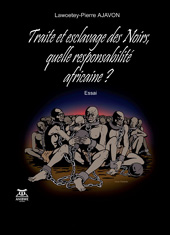 E-book, Traite et esclavage des Noirs : quelle responsabilité africaine ?, Anibwe Editions