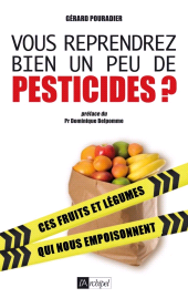 E-book, Vous reprendrez bien un peu de pesticides?, L'Archipel
