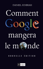 E-book, Comment Google mangera le monde, L'Archipel