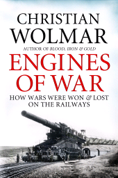 E-book, Engines of War : How Wars Were Won and Lost on the Railways, Atlantic Books