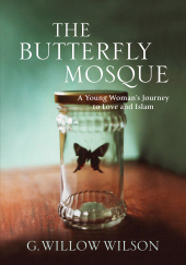 E-book, The Butterfly Mosque : A Young Woman's Journey To Love and Islam, Atlantic Books