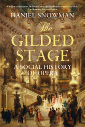 E-book, The Gilded Stage : A Social History of Opera, Atlantic Books