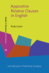 E-book, Appositive Relative Clauses in English, Loock, Rudy, John Benjamins Publishing Company