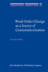 E-book, Word-Order Change as a Source of Grammaticalisation, Fischer, Susann, John Benjamins Publishing Company