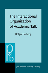 E-book, The Interactional Organization of Academic Talk, John Benjamins Publishing Company