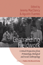 E-book, Centralizing Fieldwork : Critical Perspectives from Primatology, Biological and Social Anthropology, Berghahn Books