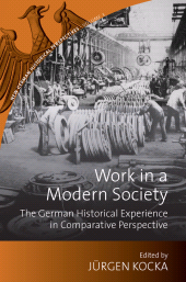 E-book, Work in a Modern Society : The German Historical Experience in Comparative Perspective, Berghahn Books