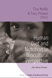 E-book, Human Diet and Nutrition in Biocultural Perspective : Past Meets Present, Berghahn Books