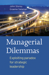 E-book, Managerial Dilemmas : Exploiting paradox for strategic leadership, Storey, John, Blackwell