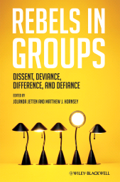 E-book, Rebels in Groups : Dissent, Deviance, Difference, and Defiance, Blackwell